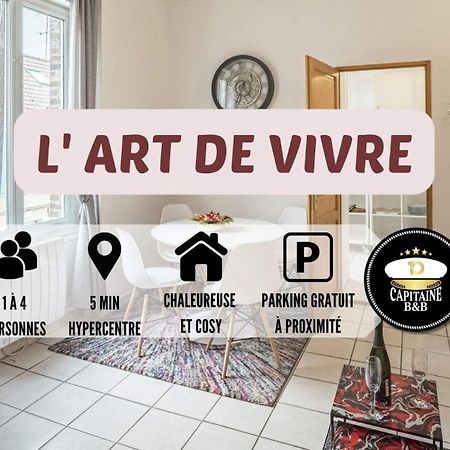 L' Art De Vivre - 3 Min Hypercentre - 4 Personnes Apartment Troyes Exterior foto